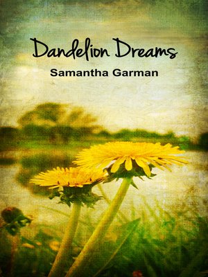 cover image of Dandelion Dreams ( Dandelion Dreams Series Book 1)